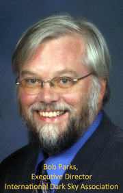 Bob Parks, Executive Director, International Dark Sky Association